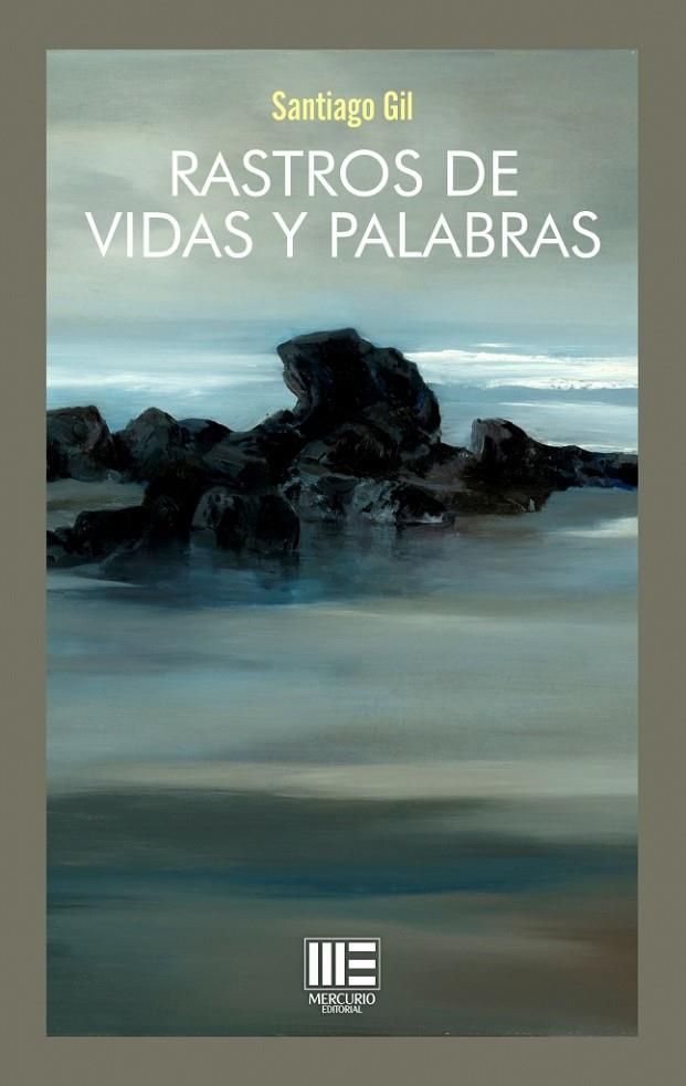 A book cover for rastros de vidas y palabras by santiago gil