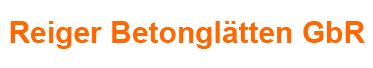 Reiger Betongl&auml;tten GbR Gerhard Reiger | Kiefersfelden | Logo