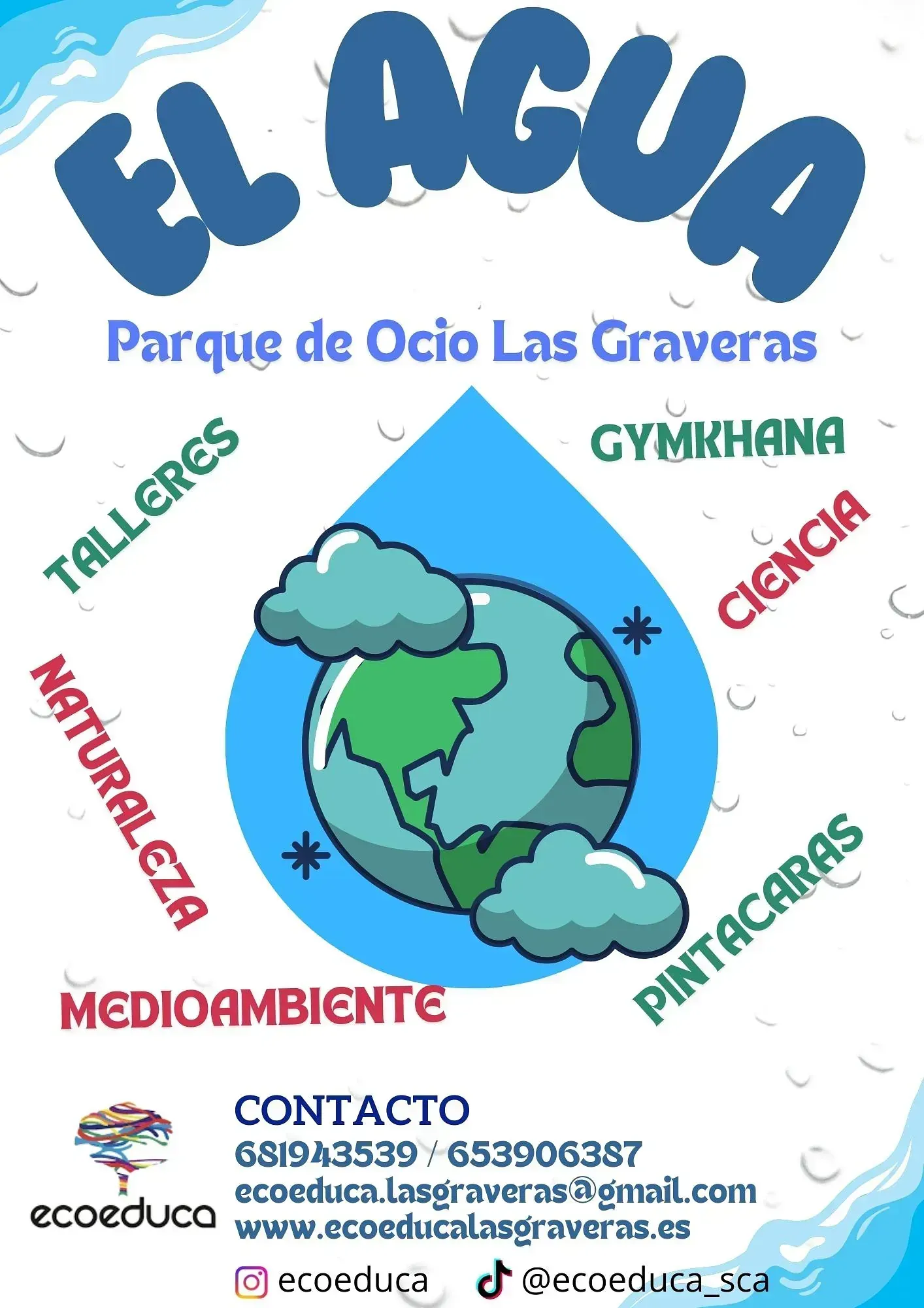 An advertisement for el agua parque de ocio las graveras