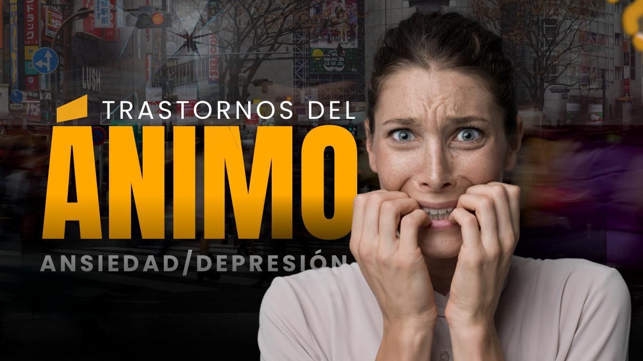 Woman biting nails with anxious expression; Spanish text reads “Trastornos del ánimo” and “Ansiedad/Depresión”