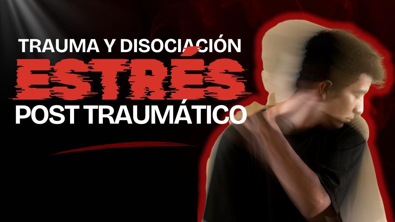 Texto en español sobre trauma y disociación; persona borrosa sujetándose el hombro sobre fondo negro y rojo.