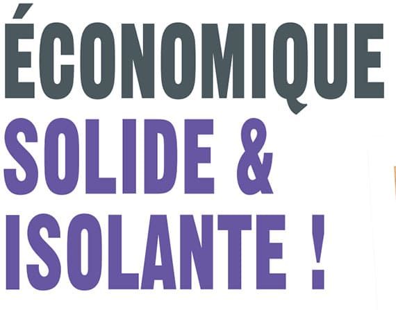 Solide, isolante et économique