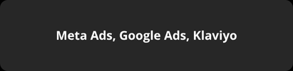 Texto sobre fondo oscuro: Meta Ads, Google Ads, Klaviyo.