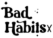 Bad Habitsx