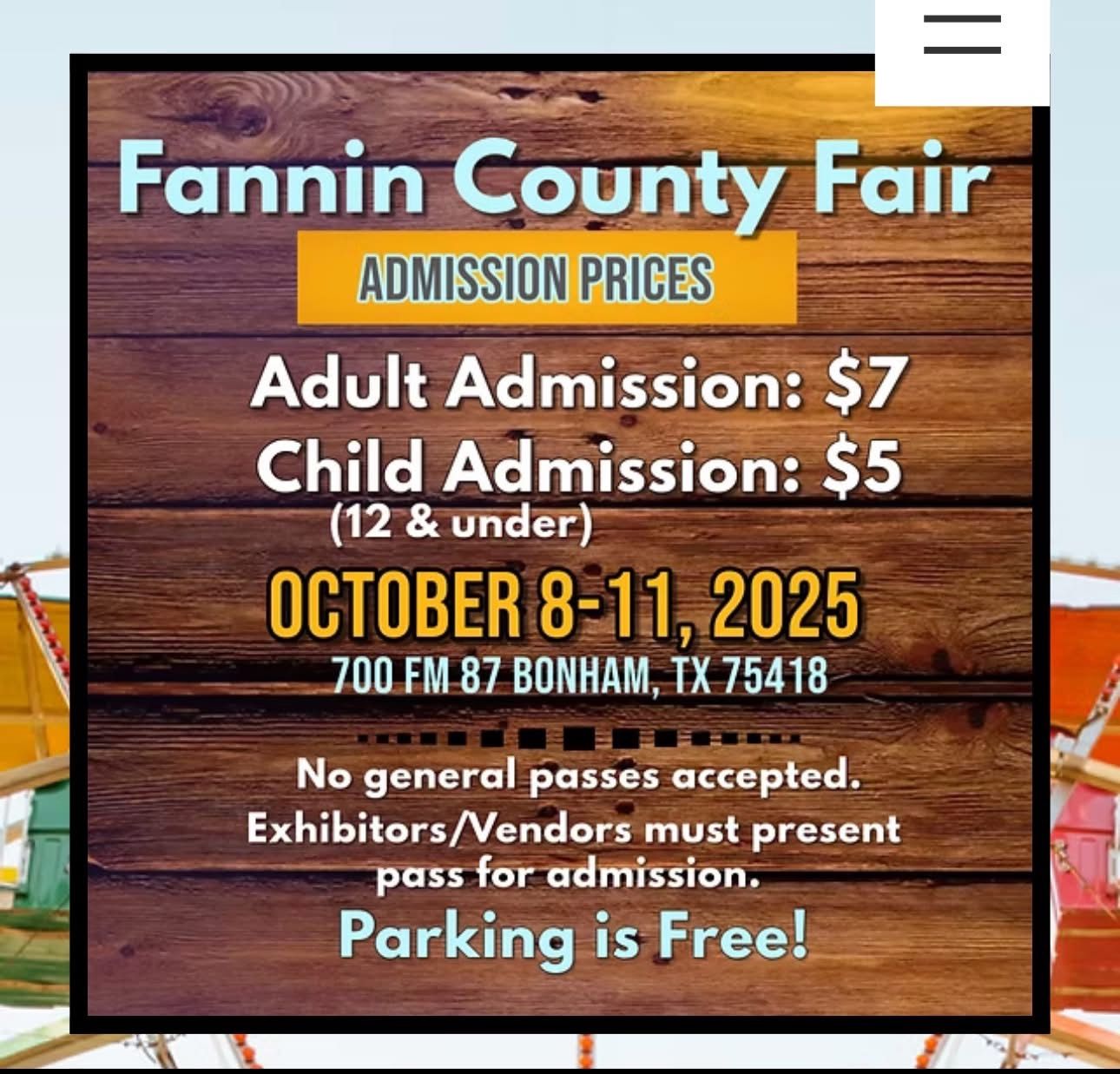 Fannin County Fair announcement: Adult admission $7, child admission $5 (12 & under). October 8-11, 2025 in Bonham, TX. Parking is free.