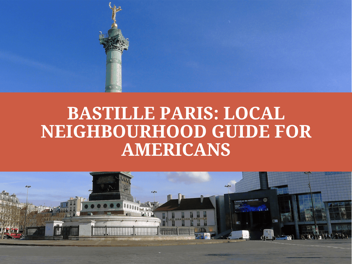 Bastille Paris Guide for Americans