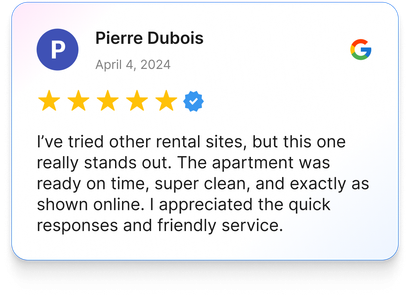 Google review: 5-star rating from Pierre Dubois, April 4, 2024. Apartment was ready, clean, and as shown online.