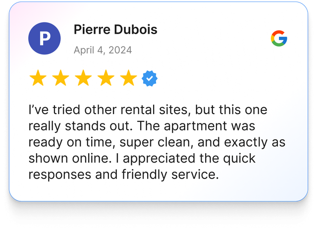 Google review: 5-star rating from Pierre Dubois, April 4, 2024. Apartment was ready, clean, and as shown online.