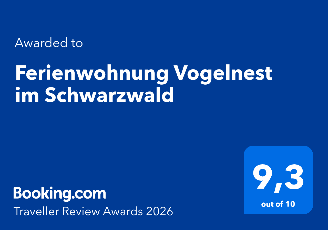 Traveller Review Award 2026 · Bewertung 9,6/10 · basierend auf echten Gästebewertungen Booking.com Traveller Review Award 2026 für die Ferienwohnung Vogelnest in Baiersbronn‑Obertal – Bewertung 9,3 von 10
