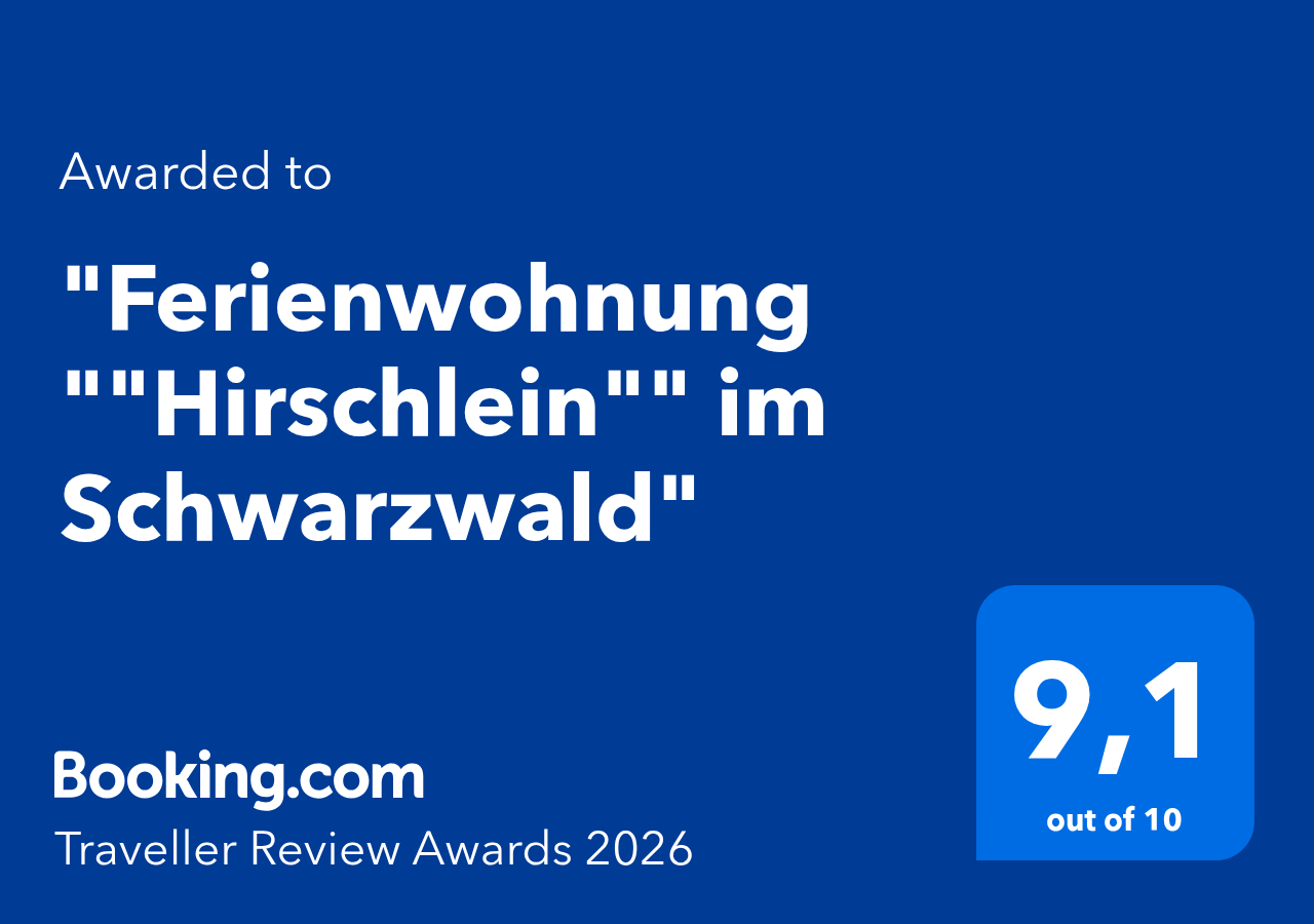Traveller Review Award 2026 · Bewertung 9,1/10 · basierend auf echten Gästebewertungen Booking.com Traveller Review Award 2026 für die Ferienwohnung Hirschlein in Baiersbronn‑Obertal – Bewertung 9,1 von 10