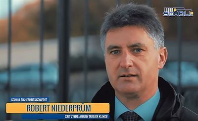Scholl - Sicherheit + Komfort GmbH - Kundenstimmen Robert Niederprüm