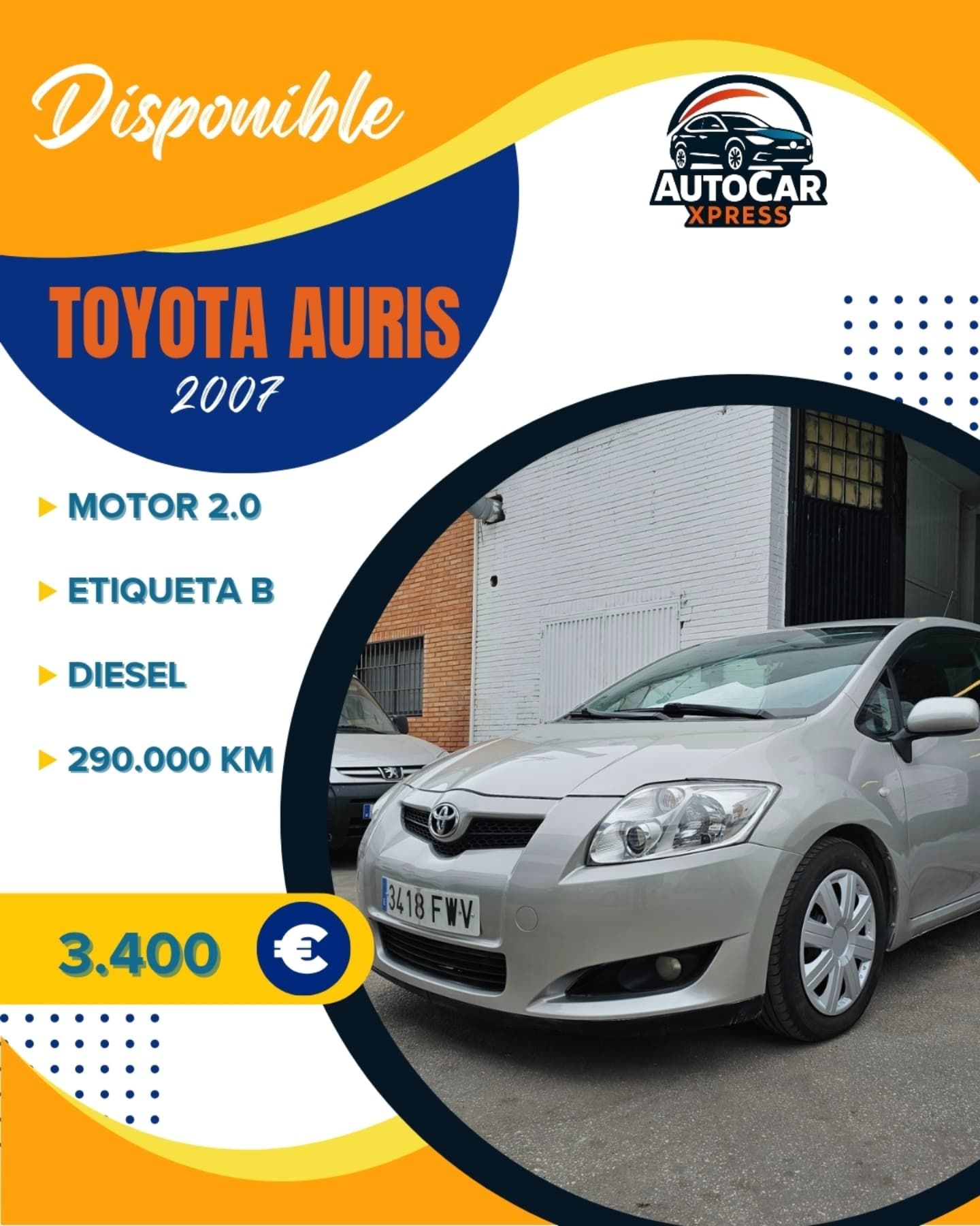 Anuncio de un Toyota Auris 2007 color plata con detalles: Motor 2.0, pegatina B, diésel, 290.000 km, por 3.400 €.