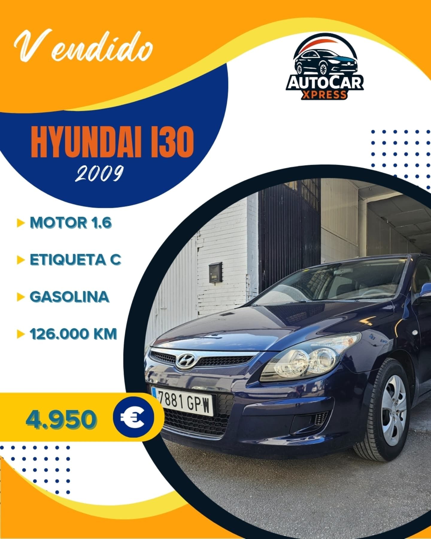 Vendido: Hyundai i30 azul. Características: motor 1.6, certificación C, gasolina, 126.000 km. Precio: 4.950 €.