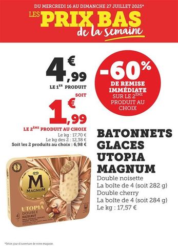 Affiche promotionnelle valable du mercredi 16 au dimanche 27 juillet 2025, annonçant une offre spéciale sur les bâtonnets glacés Utopia Magnum. Le premier produit est à 4,99 €, et le deuxième au choix bénéficie d'une remise immédiate de 60 %, soit 1,99 €. Prix au kilo : 17,70 € pour un produit seul, et 12,38 € pour deux produits. L'offre concerne deux variétés : Double noisette (boîte de 4 — 282 g) et Double cherry (boîte de 4 — 284 g).