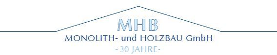 Logo der MHB Monolith-und Holzbau GmbH