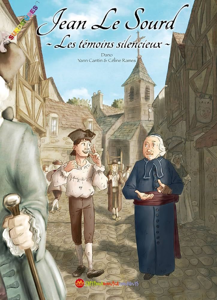 Couverture de la bande dessinée Jean Le Sourd. Des hommes en costumes d'époque sur une place pavée.