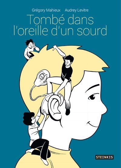 Couverture de BD : Tête de garçon avec des personnages grimpant sur une oreille et un appareil auditif, sur fond bleu.