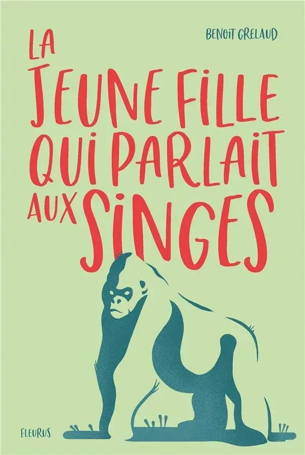 Book cover: Title "La Jeune Fille Qui Parlait aux Singes" (The Young Girl Who Spoke to Monkeys) and illustration of a gorilla.