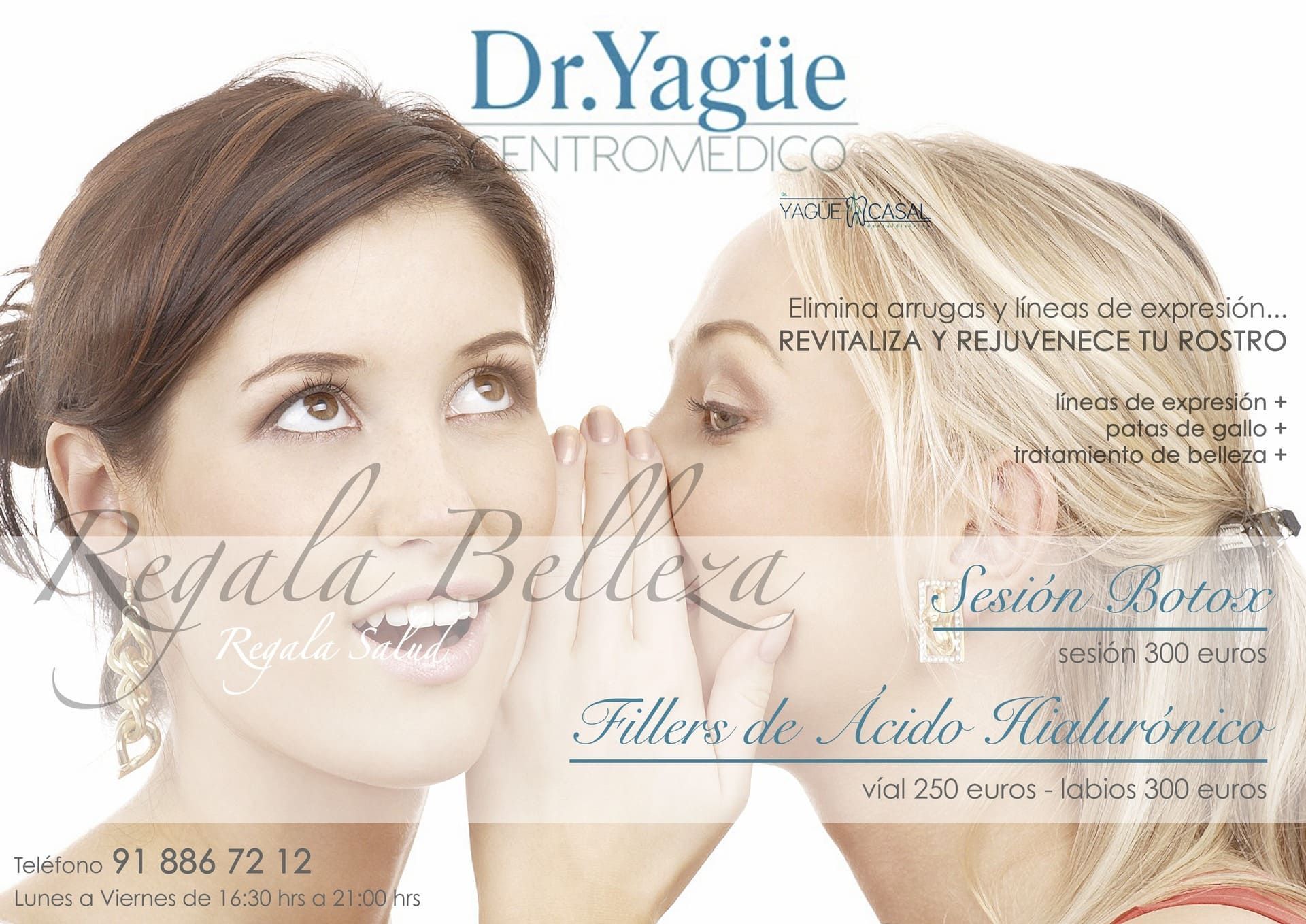 Anuncio de la clínica cosmética del Dr. Yagüe con dos mujeres y texto que promociona la belleza y los rellenos hialurónicos.