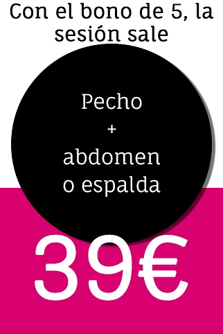 A sign that says con el bono de 5 la sesion sale pecho + abdomen o espalda 39 euros