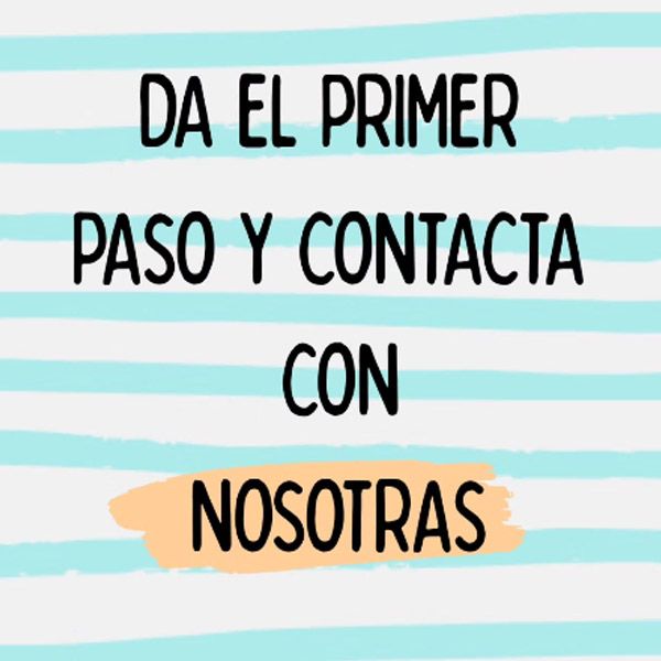 Texto en español sobre fondo blanco con franjas celestes: “Da el primer paso y contacta con nosotras”.