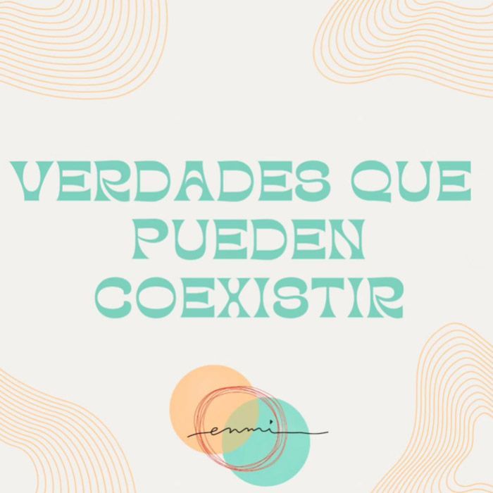 Texto en español color turquesa “VERDADES QUE PUEDEN COEXISTIR” sobre un fondo color crema con líneas y círculos abstractos en tonos pastel en las esquinas.