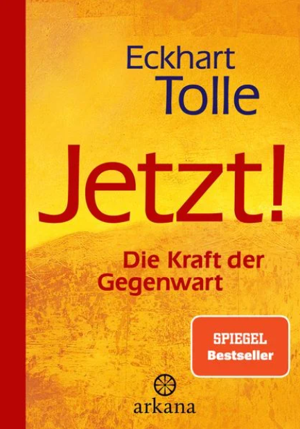 Buchcover: „Jetzt!“ von Eckhart Tolle, auf Deutsch. Der Titel steht in großen roten Buchstaben auf goldenem Hintergrund.