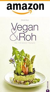 Amazon-Buchcover: „Vegan & Roh“ mit roh-veganem Essen, hellgrüner Hintergrund.