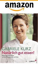 Buchcover mit lächelnder Gabriele Kurz in Kochjacke und Amazon-Logo. Titel: Natürlich gut essen.