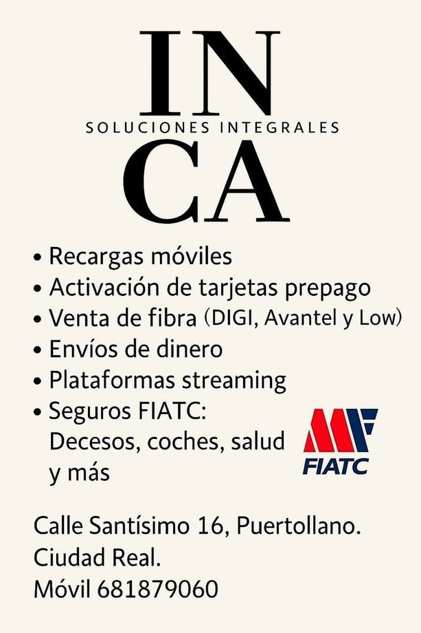 Anuncio de Inca Soluciones Integrales en Puertollano, España, que ofrece recargas móviles, venta de fibra, transferencias de dinero, servicios de streaming y seguros FIATC.