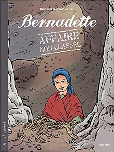 Bernadette. Affaire non classée