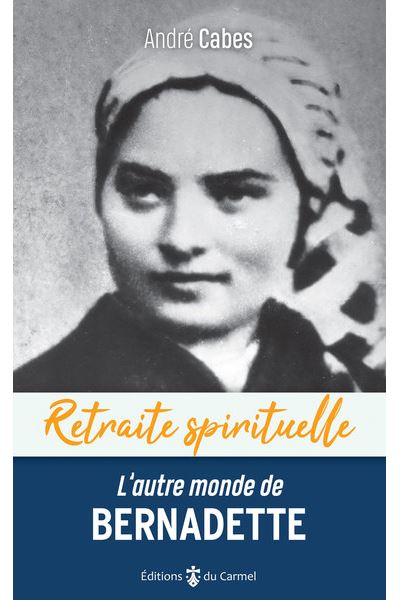 L'autre monde de Bernadette