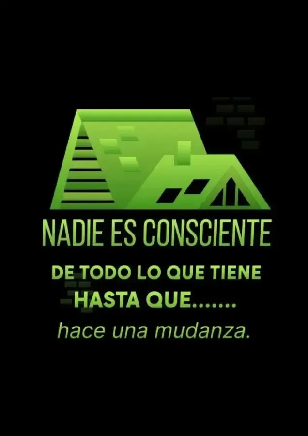 Green stylized house with Spanish text: “Nadie es consciente de todo lo que tiene hasta que… hace una mudanza.”