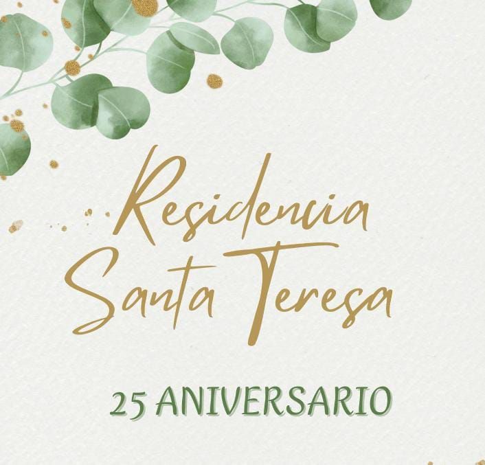 A sign that says residencia santa teresa 25 aniversario