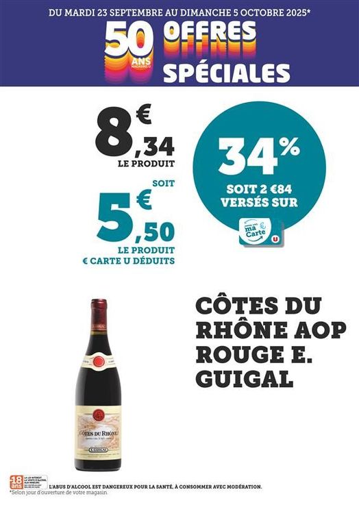 Côtes du Rhône AOP rouge E. Guigal, 34 % soit 2,84 € versés sur la carte U. 8,34 € le produit soit 5,50 € le produit € carte U déduits.