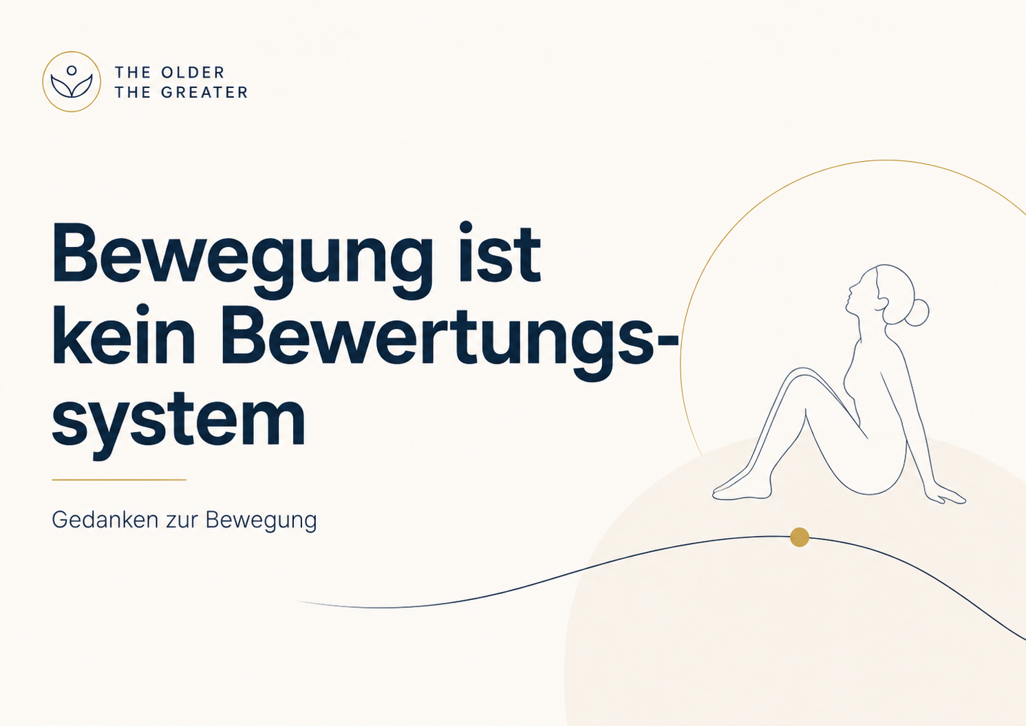Minimalistische Grafik mit dem Satz „Bewegung ist kein Bewertungssystem“ von The Older The Greater.