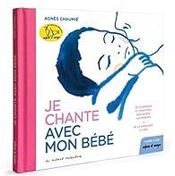 Première de couverture du livre Je chante avec mon bébé