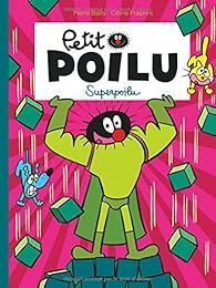 Couverture de livre de style bande dessinée pour Petit Poilu : un personnage vert soulève des blocs sur un fond rose avec de petites figures bleues et jaunes