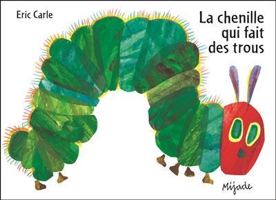 Première de couverture du livre La chenille qui fait des trous