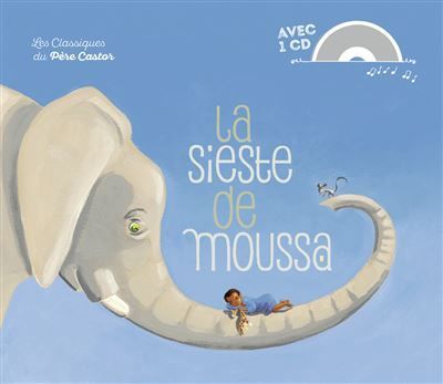 Pochette d'album avec un éléphant blanc et un enfant sur sa trompe sur fond bleu, intitulée La sieste de Moussa