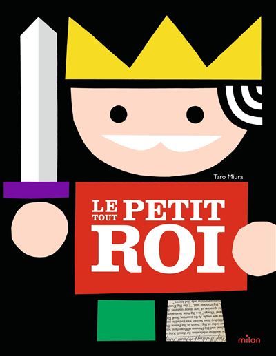 Roi de dessin animé avec une couronne jaune tenant une épée, sur fond noir, couverture intitulée « Le Petit Roi »