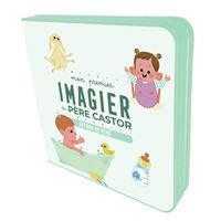 Première de couverture du livre Mon premier Imagier du Père Castor - Autour de bébé