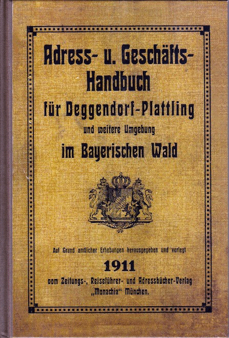 Adressbuch-Reprint Deggendorf-Plattling 1911