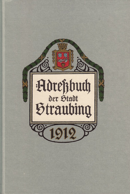Adressbuch-Reprint Straubing 1912