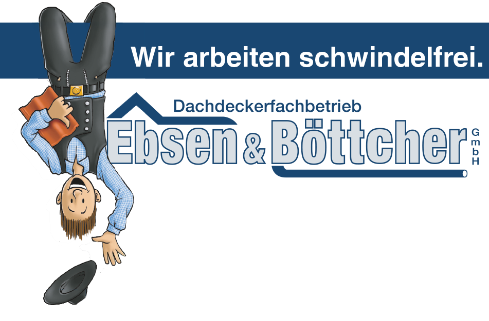 Cartoon chimney sweep hanging upside down, hat falling. Text: "Wir arbeiten schwindelfrei. Ebsen & B&ouml;ttcher GmbH" (Roofing company)