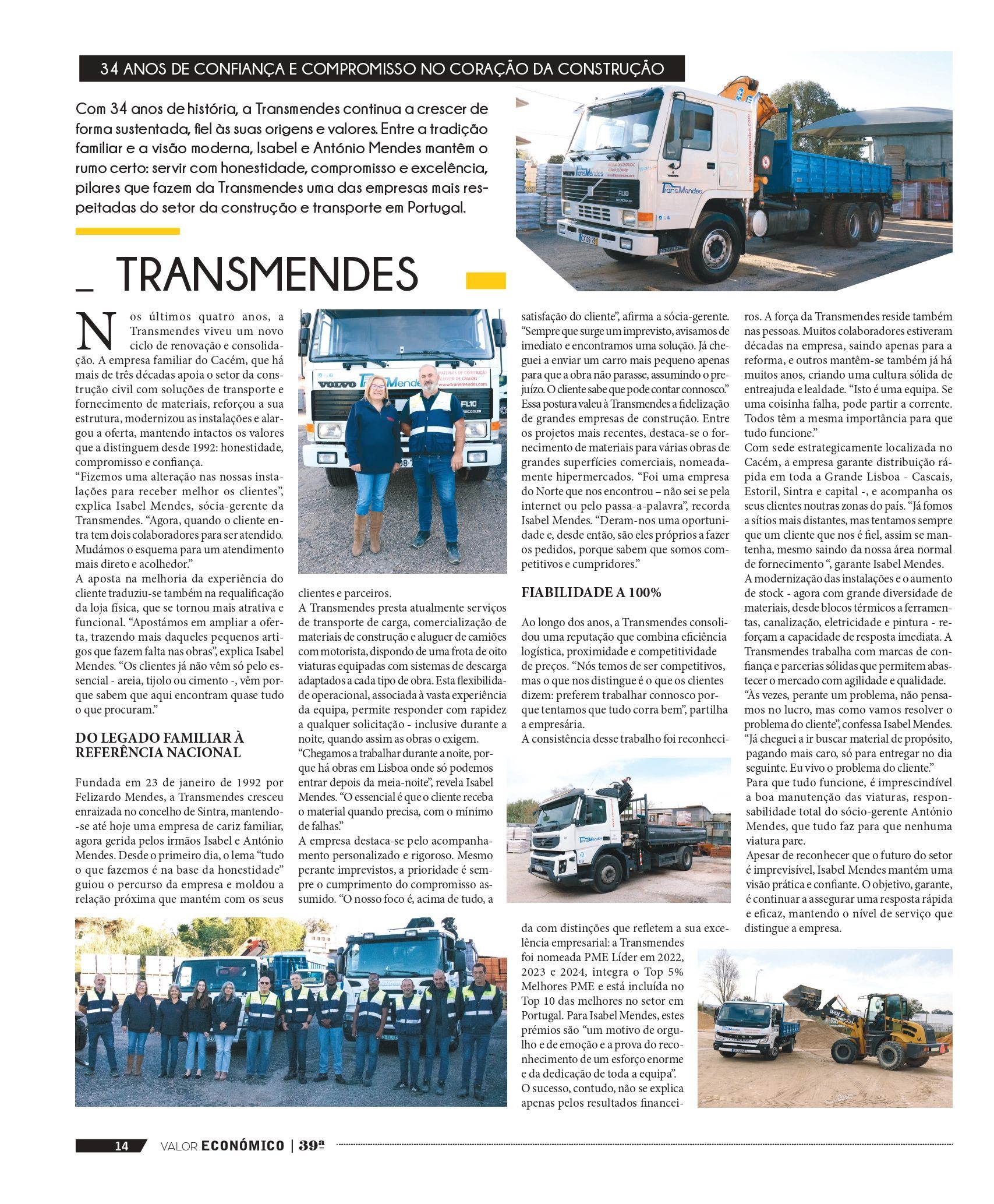 Equipa e instalações da Transmendes, empresa familiar com 34 anos de experiência no setor da construção e transporte de materiais.