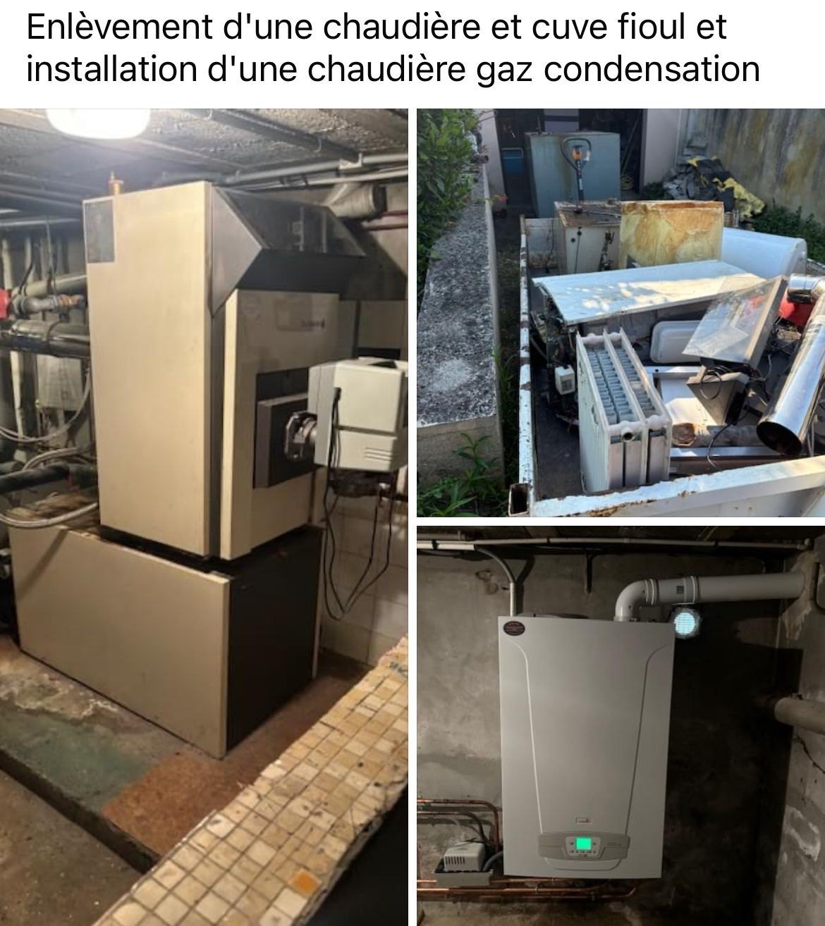 Enlèvement d'une chaudière et cuve de fioul et installation d'une chaudière gaz condensation.