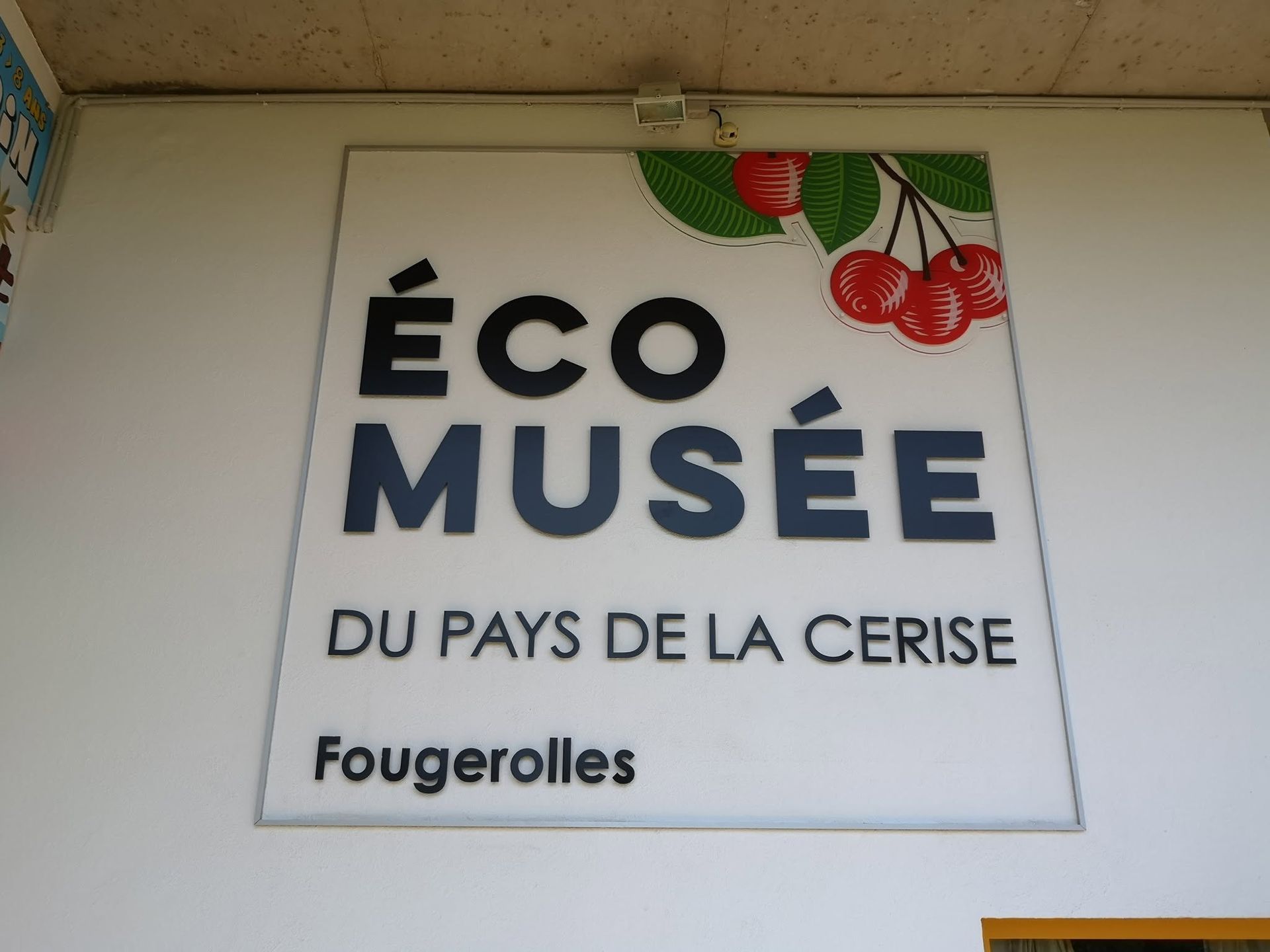 Enseigne Éco Musée du Pays de la Cerise.