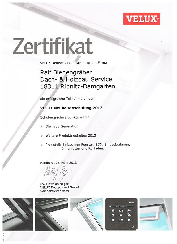 VELUX certificate for Ralf Bienengräber, Dach- & Holzbau Service, attended a VELUX seminar in 2013.