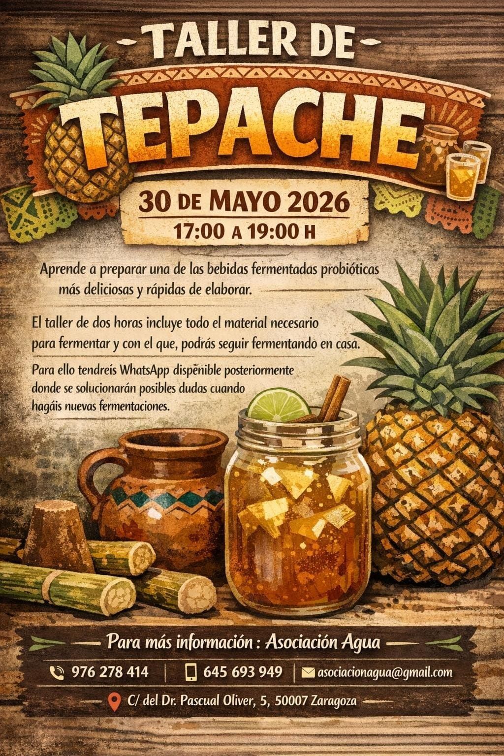Folleto informativo sobre un taller de tepache que se celebrará el 30 de mayo de 2026, con piñas, un frasco de bebida fermentada e información de contacto.
